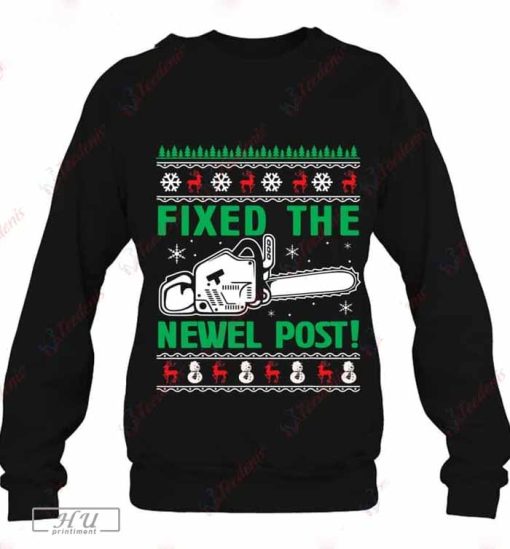 Christmas Fixed The Newel Post Shirt, Men_s Funny Christmas Shirt