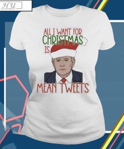 Donald Trump Santa All I want for Christmas is mean tweets shirt