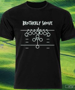 Funny Official Brotherly shove touchdown shirt