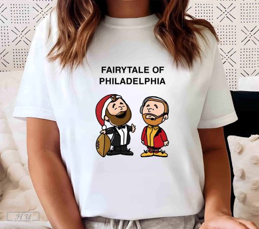 Jason Kelce Travis Kelce Fairytale Of Philadelphia T-Shirt