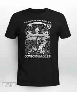 Philadelphia Eagles The Night The Star Burns Out Cowboys Eagles T-Shirt