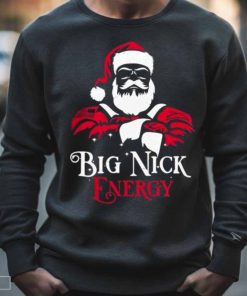 Santa Big Nick Energy Shirt