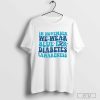 In November we wear blue for Diabetes Awareness shirt