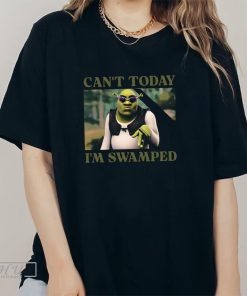 Can't Today I'm Swamped T-shirt, Shrek Face Can't Today I'm Swamped Sweatshirt, Funny Shrek Meme Shirt Comfort Color Bella Gildan Tee