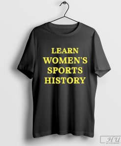 Official Learn Women's Sports History 2024 Shirt