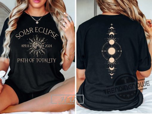 Solar Eclipse 2024 T Shirt Path Of Totality Shirt Total Solar Eclipse Viewing Shirt Astronomy Shirt Astrology Tee Celestial Event