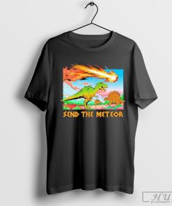 Awesome send the Meteor T-shirt