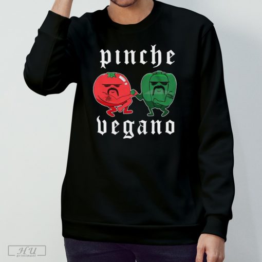 Pinche Vegano Cholo Veggies T-shirts