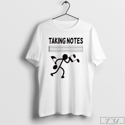 Taking Notes Shirt, Teacher Shirt, Gift for Teacher