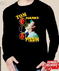 Tom Hanks Pissin T-shirt