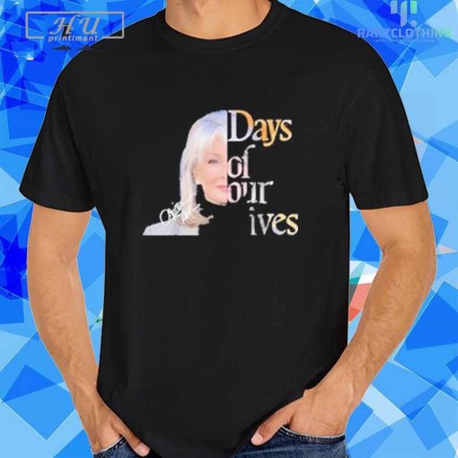 Deidre Hall Days Of Our Lives Signature 2024 T-Shirt