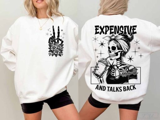 Expensive Difficult and Talks Back Shirt, Mom Skeleton Shirt