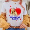 Feminine Rage Shirt, Taylor Rage T-Shirt, Taylor Rage Feminine Rage Shirt