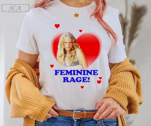 Feminine Rage Shirt, Taylor Rage T-Shirt, Taylor Rage Feminine Rage Shirt