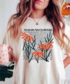 Flower Shirt, Wildflower Shirt, Oversized No Rain No Flowers Tee