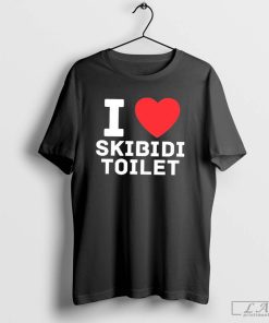 I Love Skibidi Toilet Shirt