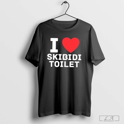 I Love Skibidi Toilet Shirt