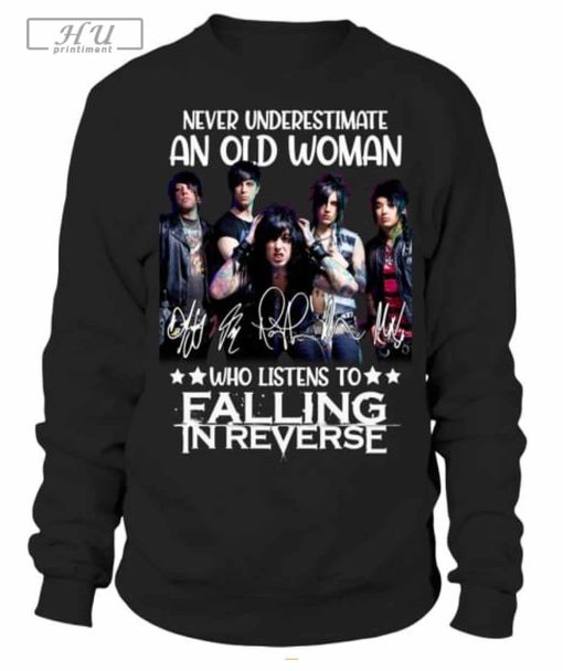 Never Underestimate An Old Woman Who Listens To Falling In Reverse T-Shirt