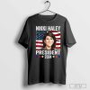Nikki Haley for President Nikki Haley 2024 Campaign T-Shirt