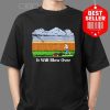 Original It Will Blow Over T-shirt