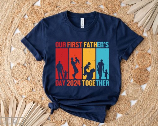 Our First Father's Day 2024 Together Shirt, Matching Father's Day Shirt, Father’s Day Tee