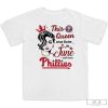 Philadelphia Phillies This Queen Was Born In June T-Shirt