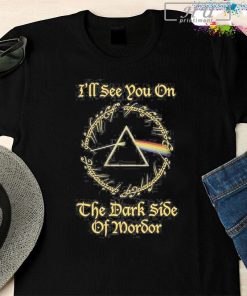 Pink Floyd I'll See You On The Dark Side Of Mordor T-Shirt