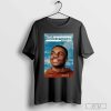 The Vince Staples Show Today Was A Good Day February 15 2024 Only On Netflix T-shirt