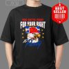 You gotta fight for your right eagle shirt