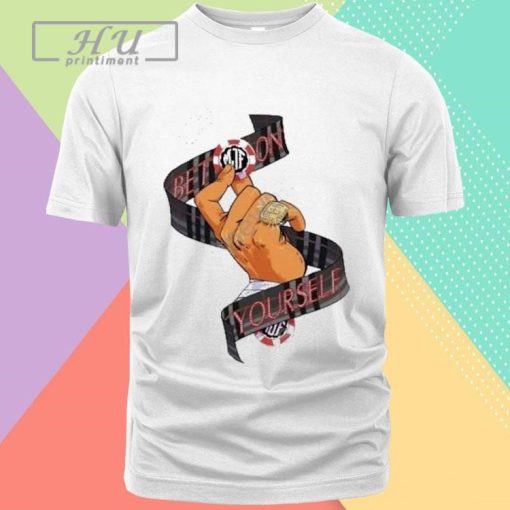 Aew mjf bet on yourself 2024 T-shirt