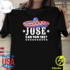 Awesome Jose Can You See 4th Of July T-shirt