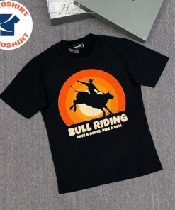 Bull Riding Save A Horse Ride A Bull Shirt