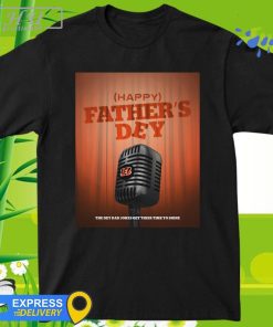 Cincinnati Bengals Happy Father's Day The Day Dad Jokes Get Their Time To Shine 2024 shirt