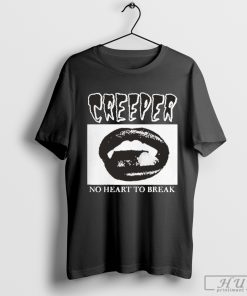 Creeper Fangs No Heart To Break T-Shirt