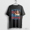 Design Makes Me Want A Hotdog Real Bad Shirt Funny Gift 4Th Of July T-Shirt