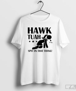 Girl Hawk Tuah 24 Spit On That Thang Funny T-shirt