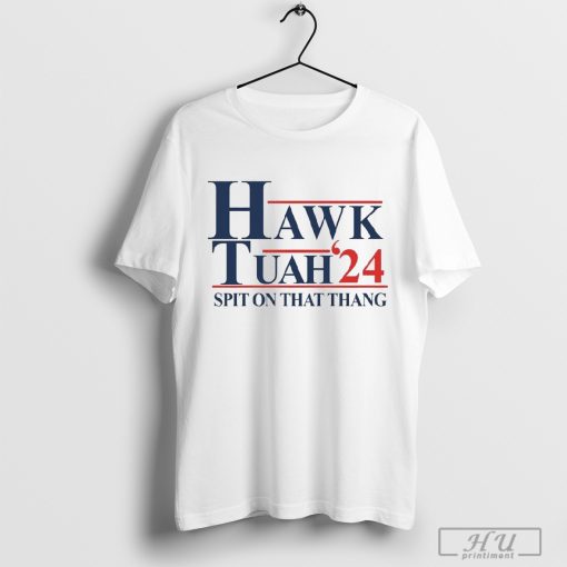 Hawk Tuah 2024 Spit On That Thang T-Shirt