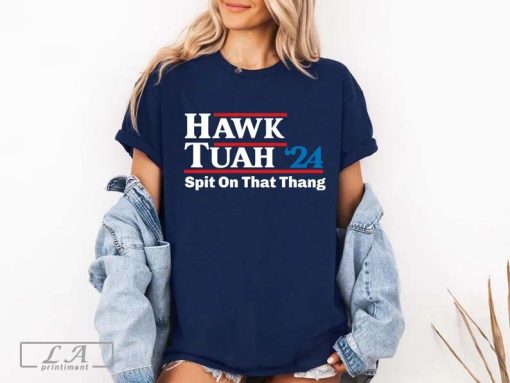 Hawk Tuah Shirt, Hawk Tuah 2024 Spit On That Thang T-shirt, Hawk Tuah 24 Tee