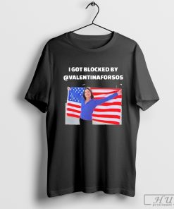 I Got Blocked By @Valentinaforsos T-Shirt