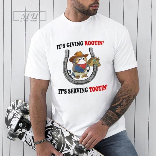 It's Giving Rootin' It's Serving Tootin' T-Shirt