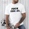 Fuck Israel Tee Shirt