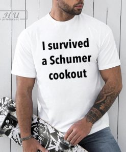 I Survived A Schumer Cookout Tee Shirt