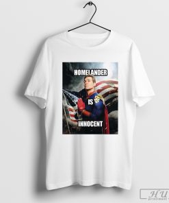 New Poster For The Boys Season 4 Homelander Is Innocent Classic T- Shirt