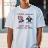 Official Trump Felon Biden Dried Up Melon What Great Choices We Have Shirt