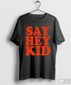 Willie Mays Say Hey Kid T-Shirt