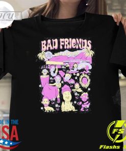 Premium Bad Friends Hollywood T-shirt