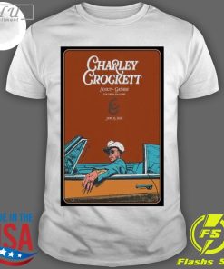 Premium Top Charley Crockett June 15 2024 Scout And Gather In Columbia Falls Mt Poster T-shirt