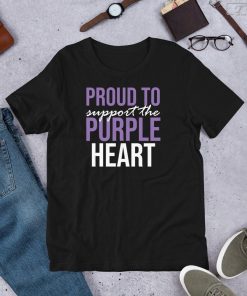 Proud To Support The Purple Heart Shirt, Patriotic Apparel for Military Families