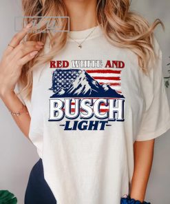 Red White and Busch Light 4th of July Shirt, Independence Day Shirt, 4th of July Party Shirt