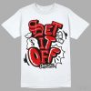 Set It Off Shirt, Black Toe 1s DopeSkill Unisex Shirt